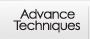 Advance Techniques